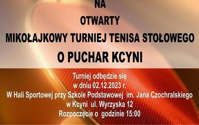 Zdjęcie do Zaproszenie do Kcyni na Otwarty Mikołajkowy Turniej Tenisa Stołowego o Puchar Kcyni